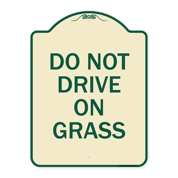 Do Not Drive on Grass Heavy-Gauge Aluminum Architectural Sign, 24" x 18", TG-1824-24151